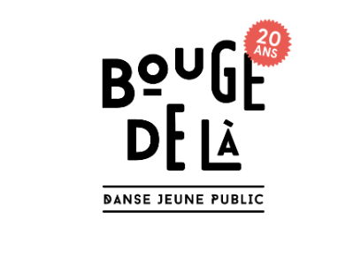 BOUGE DE LÀ BOUGE DE LÀ